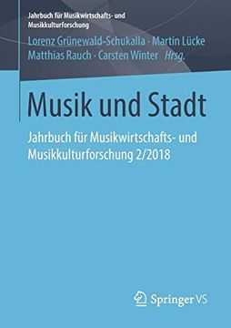 portada Musik und Stadt: Jahrbuch für Musikwirtschafts- und Musikkulturforschung 2 (in German)