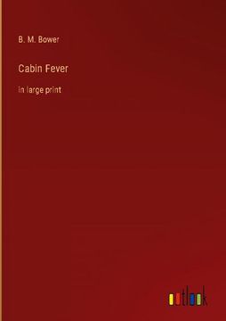 portada Cabin Fever: In Large Print (en Inglés)