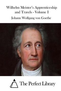 portada Wilhelm Meister's Apprenticeship and Travels - Volume I (in English)