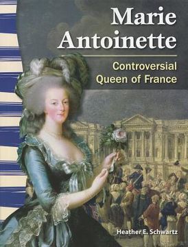 portada marie antoinette: controversial queen of france