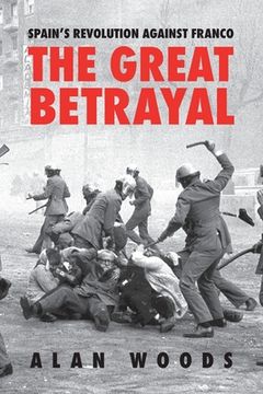 portada Spain's Revolution Against Franco: The Great Betrayal (in English)