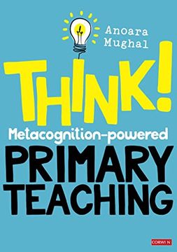 portada Think! Metacognition-Powered Primary Teaching (Corwin Ltd) (en Inglés)