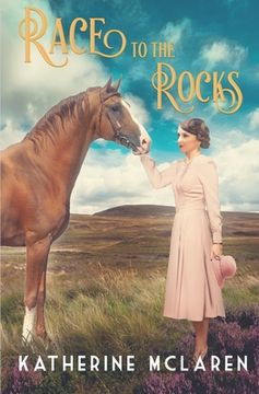 portada Race to the Rocks: Escape to 1930's Yorkshire for romance and adventure... (en Inglés)