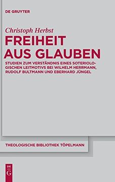 portada Freiheit aus Glauben (Theologische Bibliothek t Pelmann) (en Alemán)