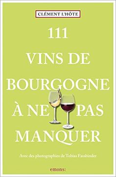 portada 111 Vins de Bourgogne à ne pas Manquer (en Francés)