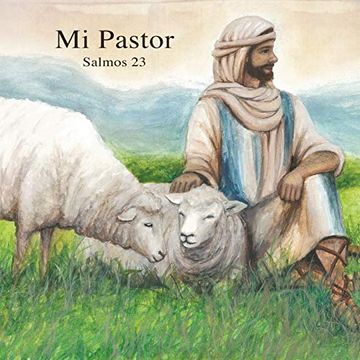 portada Mi Pastor: Salmos 23 (my Shepherd) (in Spanish)
