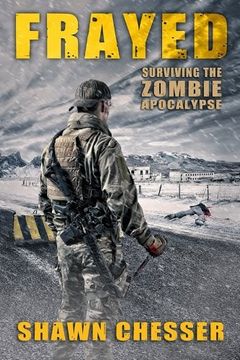portada Frayed: Surviving the Zombie Apocalypse (Volume 9) (en Inglés)