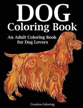 portada Dog Coloring Book: An Adult Coloring Book for Dog Lovers (Animal Coloring Books)