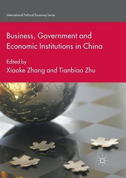portada Business, Government and Economic Institutions in China