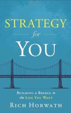 portada Strategy for You: Building a Bridge to the Life You Want (en Inglés)
