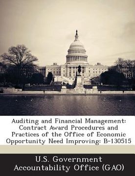 portada Auditing and Financial Management: Contract Award Procedures and Practices of the Office of Economic Opportunity Need Improving: B-130515 (en Inglés)