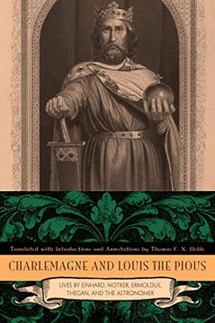 portada Charlemagne and Louis the Pious: Lives by Einhard, Notker, Ermoldus, Thegan, and the Astronomer (en Inglés)
