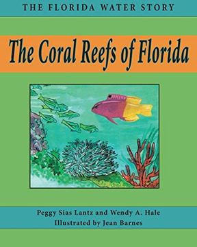 portada The Coral Reefs of Florida (Florida Water Story)