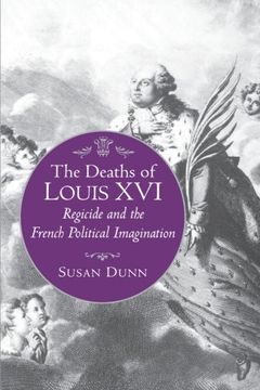 portada The Deaths of Louis xvi (Literature in History) (in English)