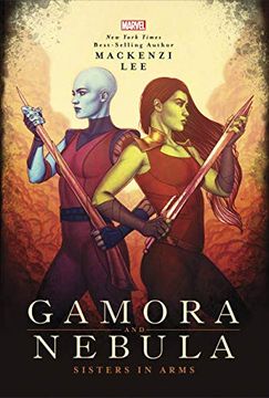 portada Gamora & Nebula ya hc Novel Sisters in Arms: 2 (Marvel Universe) (in English)