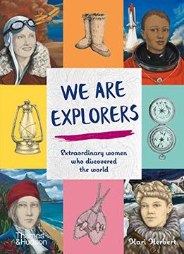 portada We Are Explorers: Extraordinary Women Who Discovered the World (en Inglés)