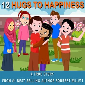 portada 12 Hugs to Happiness: A true story: Volume 1