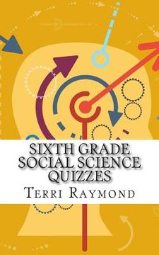 portada Sixth Grade Social Science Quizzes (en Inglés)