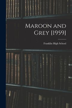 portada Maroon and Grey [1959]