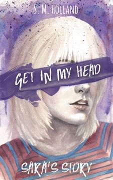 portada Get in My Head: Sara's Story (en Inglés)