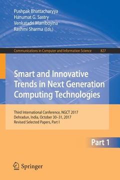 portada Smart and Innovative Trends in Next Generation Computing Technologies: Third International Conference, Ngct 2017, Dehradun, India, October 30-31, 2017