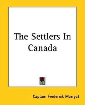 portada the settlers in canada (in English)