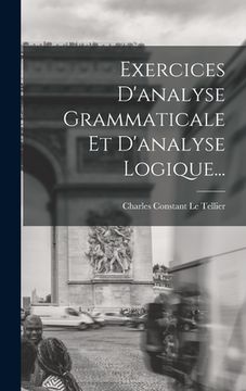 portada Exercices D'analyse Grammaticale Et D'analyse Logique... (en Francés)