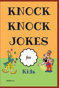 portada Knock Knock Jokes for Kids: Who's There?;funny Jokes; Highlight of Knock Knock Ever 