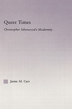 portada queer times: christopher isherwood's modernity (en Inglés)