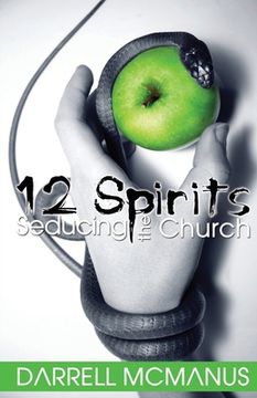 portada 12 Spirits Seducing the Church (en Inglés)