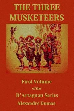 portada The Three Musketeers: First Volume of the D'Artagnan Series (en Inglés)