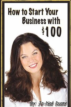 portada how to start your business with $100 (in English)