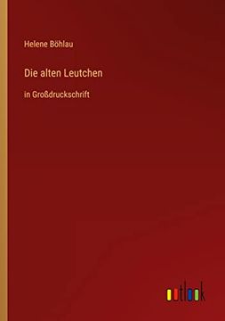 portada Die Alten Leutchen: In Grodruckschrift (en Alemán)