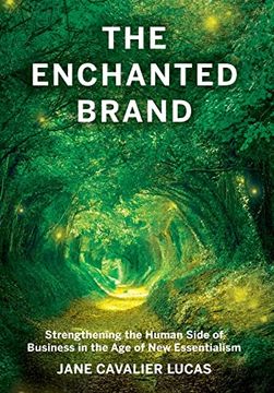 portada The Enchanted Brand: How to Strengthen the Human Side of Business (in English)