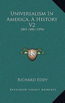 portada universalism in america, a history v2: 1801-1886 (1894) (in English)