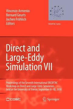 portada direct and large-eddy simulation vii: proceedings of the seventh international ercoftac workshop on direct and large-eddy simulation, held at the univ (en Inglés)