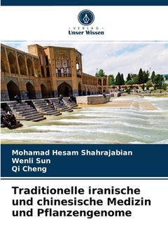 portada Traditionelle iranische und chinesische Medizin und Pflanzengenome (in German)