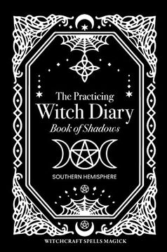 portada The Practicing Witch Diary - Book of Shadows - Southern Hemisphere (en Inglés)