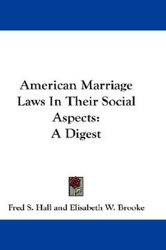 portada american marriage laws in their social aspects: a digest