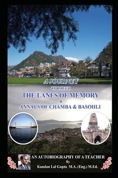 portada A Journey Through the Lanes of Memory & Annals of Chamba & Basohli: An Autobiography of a Teacher (in English)