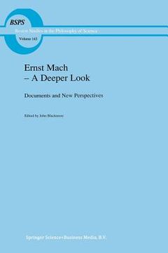 portada Ernst Mach -- A Deeper Look: Documents and New Perspectives (en Inglés)