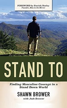 portada Stand to: Finding Masculine Courage in a Stand Down World (en Inglés)