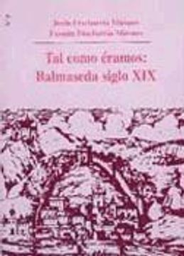 portada Tal y Como Éramos: Balmaseda S. Xix (Nº5) (Ensayo) (in Spanish)