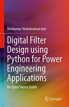 portada Digital Filter Design Using Python for Power Engineering Applications: An Open Source Guide