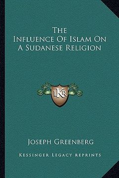 portada the influence of islam on a sudanese religion (en Inglés)