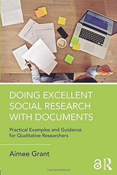 portada Doing Excellent Social Research With Documents: Practical Examples and Guidance for Qualitative Researchers (en Inglés)