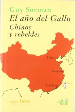 portada El año del Gallo: Chinos y Rebeldes (Colección Verde) (in Spanish)
