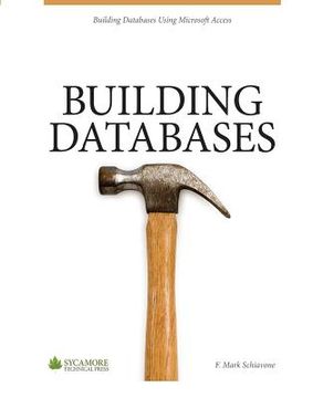 portada Building Databases: Using Microsoft Access 2010