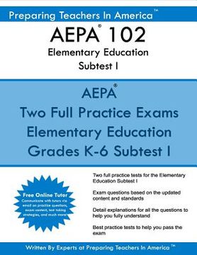 portada AEPA 102 Elementary Education Subtests I: AEPA Reading and English Language Arts and Social Studies (en Inglés)