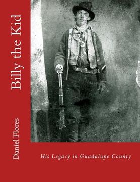 portada Billy the Kid: His Legacy in Guadalupe County (in English)